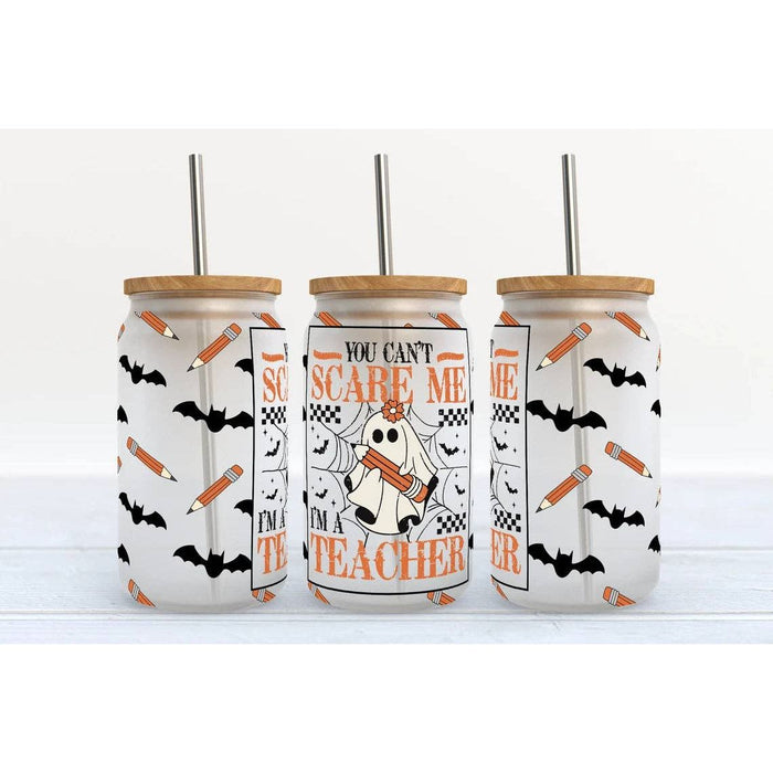 You Can't Scare Me I'm a Teacher Halloween 16oz Libbey Glass Tumbler