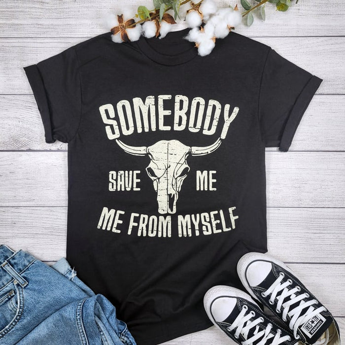 Somebody Save Me Tee